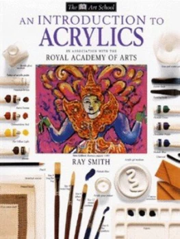 Image of An Introduction to Acrylics by Ray Campbell Smith and Royal Academy of Arts Paperback