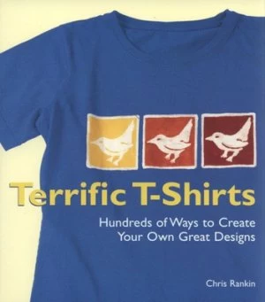 Image of Terrific T-Shirts by Chris Rankin Paperback