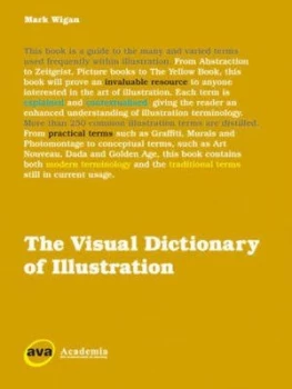 Image of The Visual Dictionary of Illustration by Mark Wigan Book