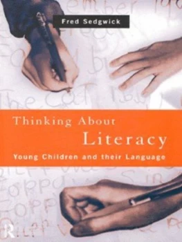 Image of Thinking about Literacy by Fred Sedgwick Paperback