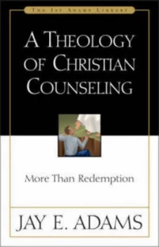 Image of A Theology of Christian Counseling by Jay E Adams Paperback