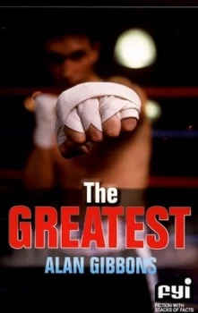 Image of The Greatest by Alan Gibbons and Dylan Gibson Paperback
