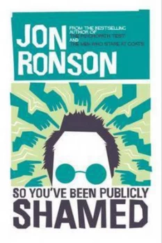Image of So Youve Been Publicly Shamed by Jon Ronson Paperback