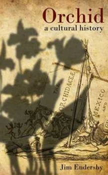 Image of Orchid by Jim Endersby Hardback