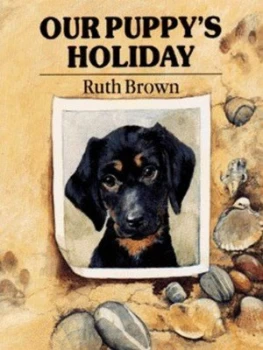 Image of Our Puppys Holiday by Ruth Brown Paperback
