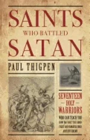 Image of saints who battled satan seventeen holy warriors who can te