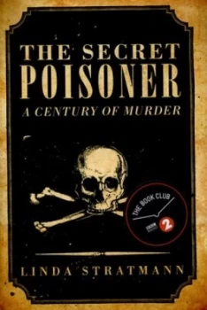 Image of The Secret Poisoner by Linda Stratmann Hardback
