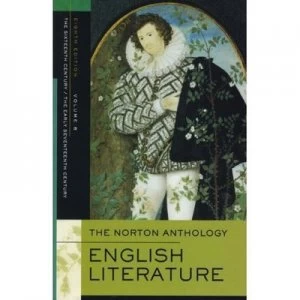 Image of The Norton Anthology of English Literature - 16th and Early 17th Century 8e V B by Stephen Greenblatt Paperback