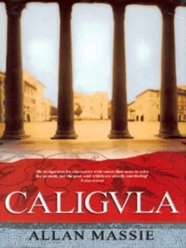 Image of Caligula by Allan Massie Hardback