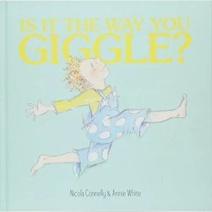 Image of Is it the Way You Giggle? Hardback 2018