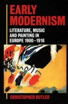 Image of Early Modernism by Christopher Butler Paperback