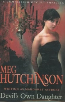 Image of Devils Own Daughter by Meg Hutchinson Hardback