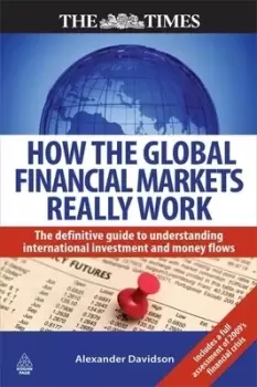 Image of How the global financial markets really work by Alexander Davidson