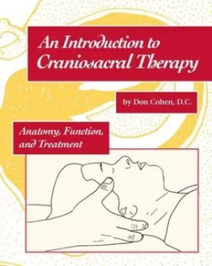 Image of An introduction to craniosacral therapy by Don Cohen
