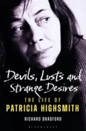 Image of devils lusts and strange desires the life of patricia highsmith