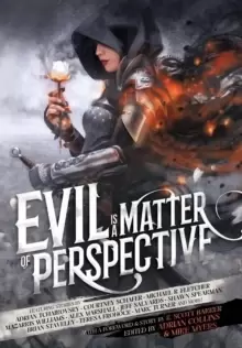 Image of Evil is a Matter of Perspective : An Anthology of Antagonists