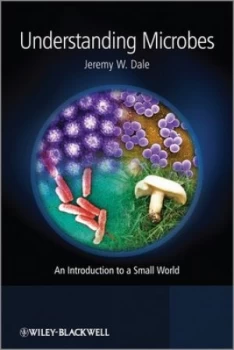 Image of Understanding Microbes by Jeremy W. Dale Paperback