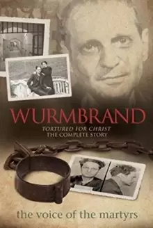 Image of Wurmbrand : Tortured for Christ - The Complete Story