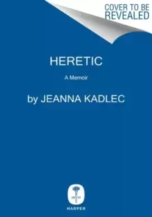 Image of Heretic : A Memoir