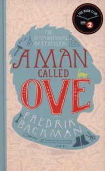 Image of A Man Called Ove by Fredrik Backman Hardback