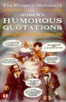 Image of The Penguin Dictionary of Modern Humorous Quotations Paperback