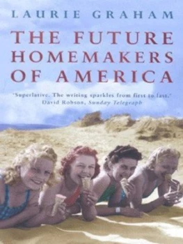 Image of The Future Homemakers of America by Laurie Graham Paperback