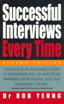 Image of Successful Interviews Every Time by Rob Yeung Paperback
