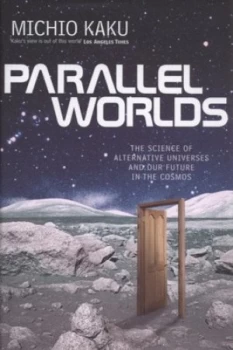Image of Parallel Worlds by Michio Kaku Hardback