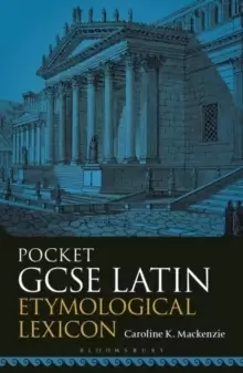 Image of Pocket GCSE Latin Etymological Lexicon