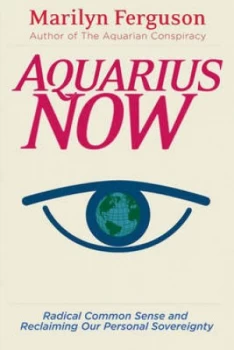 Image of Aquarius Now by Marilyn Ferguson Paperback