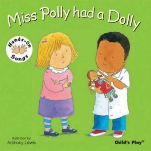 Image of Miss Polly had a dolly by Anthony Lewis