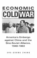 Image of economic cold war americas embargo against china and the sino soviet allian
