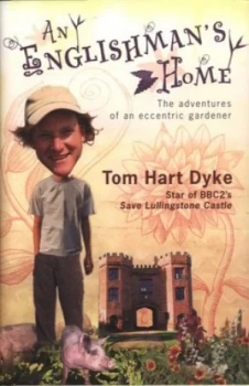 Image of An Englishmans Home by Tom Hart Dyke Hardback