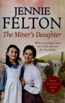 Image of The Miners Daughter by Jennie Felton Paperback