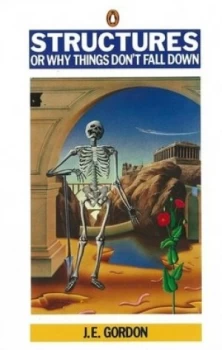 Image of Structures or Why Things Dont Fall down by J E Gordon Paperback