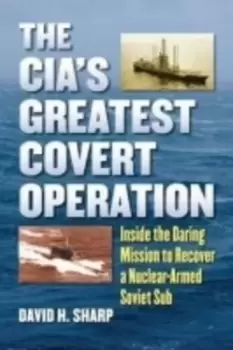 Image of The CIAs Greatest Covert Operation by David H. Sharp