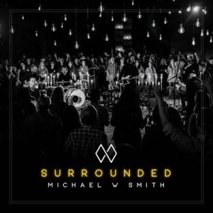 Image of Surrounded by Michael W. Smith CD Album