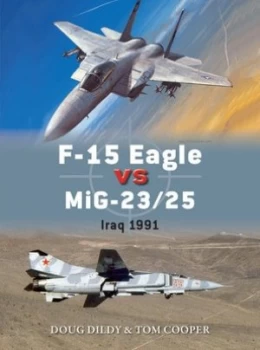 Image of F-15 Eagle Versus Mig-23/25 by Doug Dildy Paperback