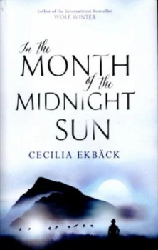 Image of In the Month of the Midnight Sun by Cecilia Ekbck Hardback