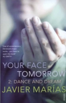 Image of Your Face Tomorrow by Javier Marias Paperback