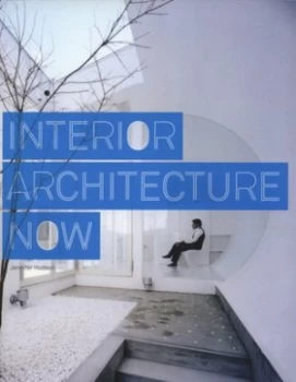Image of Interior Architecture Now by Jennifer Hudson Paperback