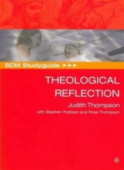 Image of Scm Studyguide to Theological Reflection by Judith Thompson Paperback