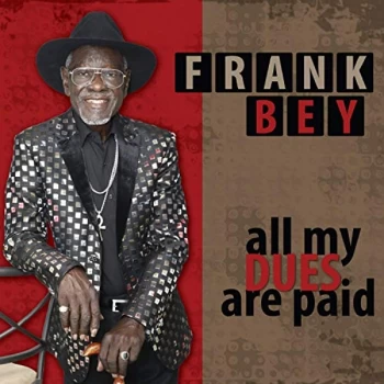 Image of Bey, Frank - All My Dues Are Paid CD