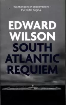 Image of South Atlantic requiem - Edward Wilson - Hardback - Used