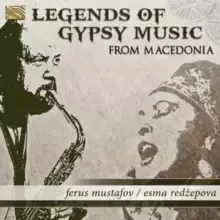 Image of Legends of Gypsy Music from Macedonia