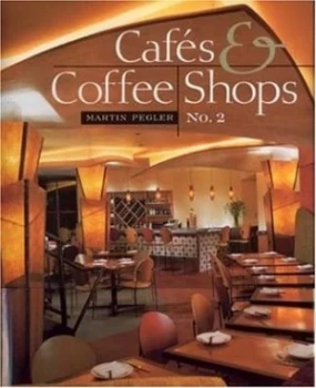 Image of Cafs and Coffee Shops. No. 2 by Martin M Pegler Hardback