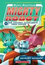 Image of Ricky Ricotta #5: Ricky Ricotta's Mighty Robot vs the Jurassic Jack Rabbits from Jupiter