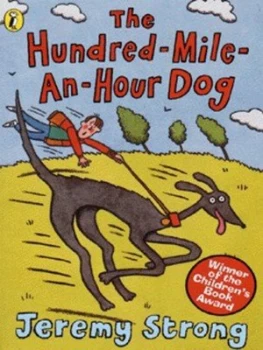 Image of The Hundred-Mile-an-Hour Dog by Jeremy Strong Paperback