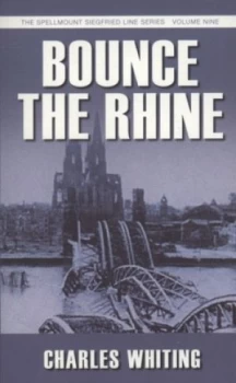 Image of Bounce the Rhine by Charles Whiting Paperback