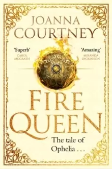 Image of Fire Queen : Shakespeare's Ophelia as you've never seen her before . . .